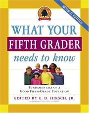 Cover of: What your fifth grader needs to know: fundamentals of a good fifth-grade education