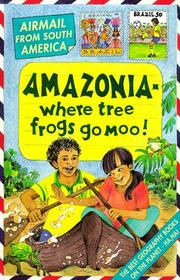 Amazonia : where tree frogs go moo!