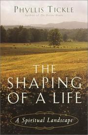 The shaping of a life by Phyllis Tickle