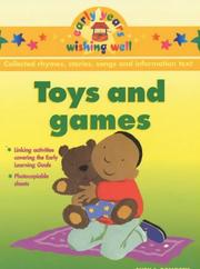 Toys and games : collected rhymes, stories, songs and information text