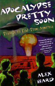 Cover of: Apocalypse Pretty Soon: Travels In End-Time America
