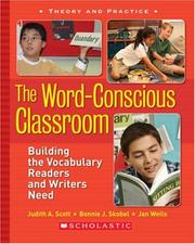 Cover of: The Word-Conscious Classroom: Building the Vocabulary Readers and Writers Need