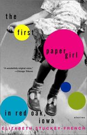 Cover of: The First Paper Girl in Red Oak, Iowa: Stories