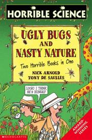 Ugly bugs : two horrible books in one ; and, Nasty nature