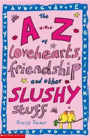 The A-Z of lovehearts, friendships and other slushy stuff
