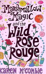 Cover of: Marshmallow Magic and the Wild Rose Rouge