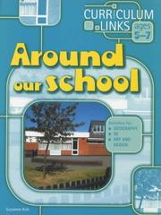Cover of: Around Our School; Ages 5-7 (Curriculum Links)
