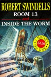 Room 13 ; Inside the worm
