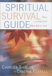 Cover of: Spiritual Survival Guide: How to Find God When You are Sick