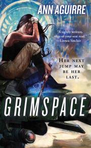 Grimspace (Sirantha Jax # 1) by Ann Aguirre