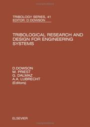 Tribological research and design for engineering systems : proceedings of the 29th Leeds-Lyon Symposium on Tribology held at Bodington Hall, University of Leeds, UK 3rd - 6th September, 2002