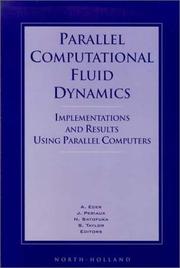 Parallel computational fluid dynamics : implementations and results using parallel computers : proceedings of the Parallel CFD '95 Conference, Pasadena, CA, U.S.A, 26-29 June, 1995