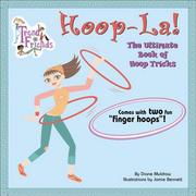 Cover of: Hoop-La!: The Ultimate Book of Hoop Tricks: The Ultimate Book of Hula Hoop Tricks (Trend Friends) (Trend Friends)