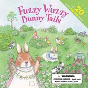 Cover of: Fuzzy Wuzzy Bunny Tails