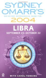 Cover of: Sydney Omarr's Day-By-Day Astrological Guide For The Year 2004: Libra: Libra (Sydney Omarr's Day By Day Astrological Guide for Libra)