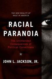 Cover of: Racial Paranoia: The Unintended Consequences of Political Correctness