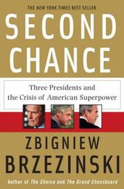 Second chance : three presidents and the crisis of American superpower