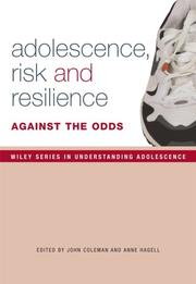 Adolescence, risk and resilience by Coleman, John, Ann Hagell
