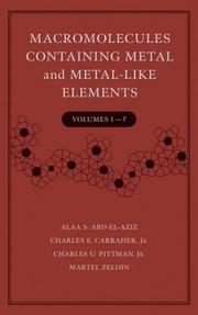 Cover of: Macromolecules Containing Metal and Metal-Like Elements, Volumes 1 -7 Set (Macromolecules Containing Metal and Metal-like Elements)