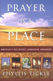Prayer is a place by Phyllis Tickle