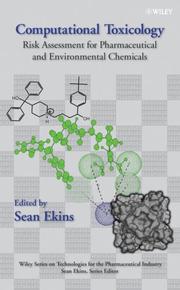 Cover of: Computational Toxicology: Risk Assessment for Pharmaceutical and Environmental Chemicals (Wiley Series on Technologies for the Pharmaceutical Industry)
