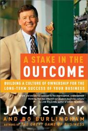 Cover of: A Stake in the Outcome: Building a Culture of Ownership for the Long-Term Success of Your Business