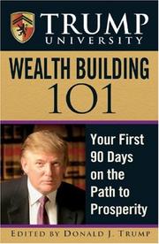 Cover of: Trump University Wealth Building 101: Your First 90 Days on the Path to Prosperity (Trump University)