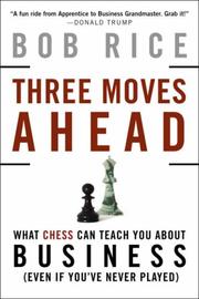 Cover of: Three Moves Ahead by Robert Rice