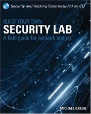 Cover of: Build Your Own Security Lab: A Field Guide for Network Testing
