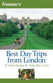 Cover of: Frommer's Best Day Trips from London: 25 Great Escapes by Train, Bus or Car (Frommer's Best Day Trips from London)