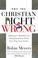Cover of: Why the Christian Right Is Wrong
