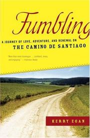 Cover of: Fumbling: A Journey of Love, Adventure, and Renewal on the Camino de Santiago