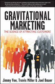 Gravitational marketing by Jimmy Vee, Jimmy Vee, Travis Miller, Joel Bauer