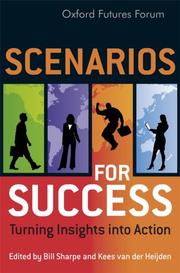 Scenarios for success : turning insights into action