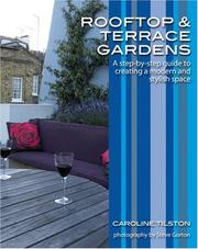 Cover of: Rooftop and Terrace Gardens: A step-by-step guide to creating a modern and stylish space (Garden Style Guides)