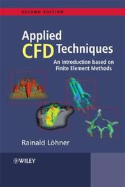 Applied computational fluid dynamics techniques : an introduction based on finite element methods