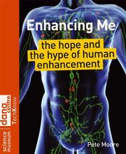 Cover of: Enhancing Me: The Hope and the Hype of Human Enhancement