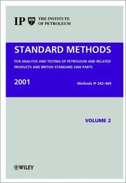 Standard methods for the analysis and testing of petroleum and related products and British Standard 2000 parts, 2001