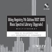 Cover of: Wiley Registry of Mass Spectral Data 7th Edition with NIST 2005 Spectral Data (Upgrade)