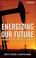 Cover of: Energizing Our Future