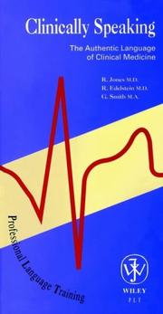 Cover of: Clinically Speaking - the Authentic Language of Clinical Medicine