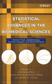 Statistical advances in the biomedical sciences : clinical trials, epidemiology, survival analysis, and bioinformatics