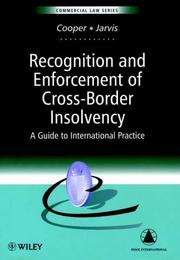 Recognition and enforcement of cross-border insolvency : a guide to international practice