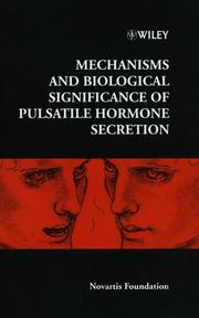 Cover of: Mechanisms and Biological Significance of Pulsatile Hormone Secretion (Novartis Foundation Symposia)