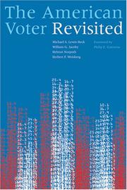 The American voter revisited by Michael S. Lewis-Beck, Helmut Norpoth, William G. Jacoby, Herbert F. Weisberg