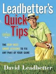 Cover of: Leadbetter's Quick Tips: The Very Best Short Lessons to Fix Any Part of Your Game