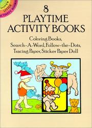 Cover of: 8 Playtime Activity Books: Coloring Books, Search-A-Word, Follow-The-Dots, Tracing Paper, Sticker Paper Doll