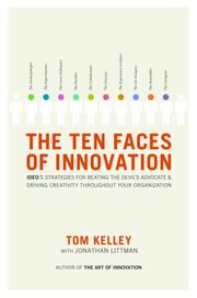Cover of: The Ten Faces of Innovation by Thomas Kelley, Jonathan Littman