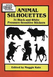 Cover of: Animal Silhouettes: 31 Black-and-White Pressure-Sensitive Stickers