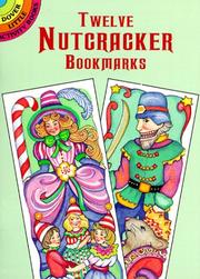 Cover of: Twelve Nutcracker Bookmarks